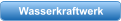 Wasserkraftwerk